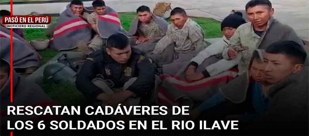 Ya suman 6 Militares ahogados En rio Ilave Puno